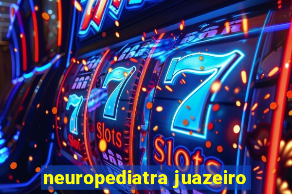 neuropediatra juazeiro